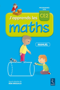 J'apprends les Math CE2. Manuel cahier d'activité - Brissiaud Rémi