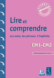 Lire et comprendre CM1-CM2. Les mots, les phrases, l'implicite, avec 1 CD-ROM - Bois Parriaud Françoise ; Cornu-Leyrit Annie