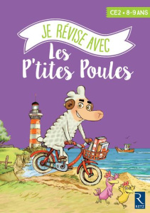 Je révise avec les p'tites poules. CE2 - 8-9 ans - Jolibois Christian ; Heinrich Christian ; Alix Céc