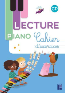 Lecture piano CP. Cahier d'exercices [ADAPTE AUX DYS - Monnier-Murariu Sandrine