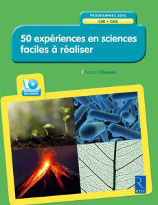50 expériences en sciences faciles à réaliser CM1-CM2. Avec 1 CD-ROM - Chauvel Pascal