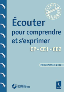 Ecouter pour comprendre et s'exprimer CP-CE1-CE2. Avec 1 DVD - Caron Jean-Luc ; Lamblin Christian ; Monchoux Céli