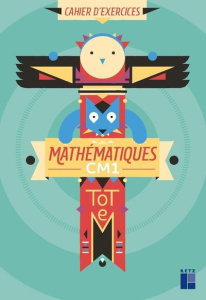 Mathématiques CM1 Totem. Cahier d'exercices - Henaff Céline ; Millery Patrice ; Peyronie Sandrin