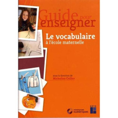 Le vocabulaire à l'école maternelle. Avec 1 CD-ROM - Cellier Micheline