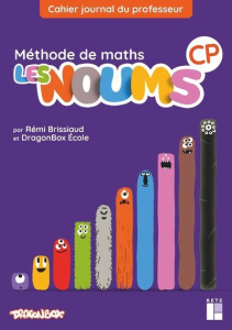 Méthode de maths CP Les Noums. Cahier journal du professeur, Edition 2020 - Brissiaud Rémi