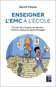 Enseigner l'EMC à l'école - Falaize Benoît
