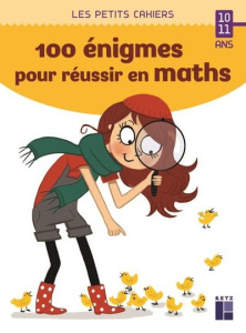100 énigmes pour réussir en maths - Caron Jean-Luc ; Louaou Lola
