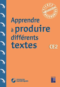 Apprendre à produire différents textes CE2 - Caron Jean-Luc ; Chambon Christelle ; Colin Pierre