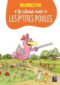Je révise avec les p'tites poules CE1. Edition 2021 - Heinrich Christian ; Jolibois Christian ; Robert E