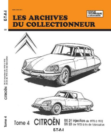 Citroen ds 21 inj.(70/72) - ds 23 (dep.73) t4 n° 33. Tome 4 DS 21 injection, de 1970 à 1972, DS 23, - ETAI