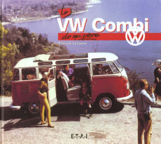 Le VW Combi de mon père - Lesueur Patrick
