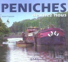 Péniches de chez nous - Papazian André