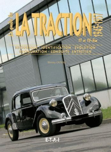 Le guide de la Traction 11 et 15-Six. 1945-1957 - Duval Thierry