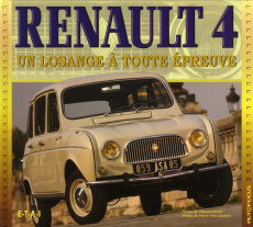 Renault 4. Un losange à toute épreuve - Amant Thibaut ; Gaulard Pierre-Yves