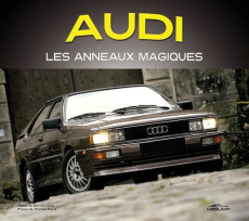 Audi. Les anneaux magiques - Sara Bernard ; Riaud Thomas