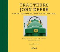 Tracteurs John Deere - Klancher Lee ; Descombes Christian