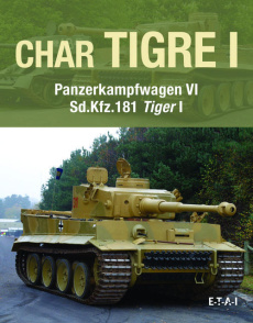 Char Tigre Panzerkampfwagen VI SD. KFZ. 181 Tiger I - Fletcher David