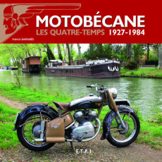 Motobécane. Les quatre-temps 1927-1984 - Barrabès Patrick