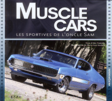 Muscle cars. Les sportives de l'oncle Sam - Tremulis Alex ; Bois Kiki D
