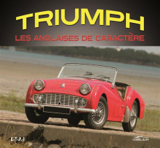Triumph, les anglaises de caractère - Wilcox Larry