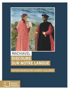 Discours sur notre langue. Edition bilingue français-italien - Machiavel Nicolas ; Vallance Laurent