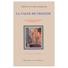 La vague de chaleur - Tavares Rodrigues Urbano