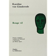 Rouge vif - Gunderode Karoline von ; Apert Olivier