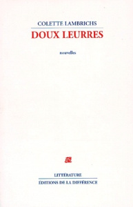 Doux leurres - Lambrichs Colette