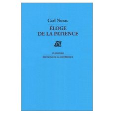 Éloge de la patience. Poèmes - Norac Carl