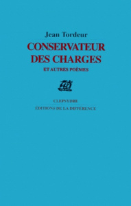 Conservateur des charges et autres poèmes - Tordeur Jean