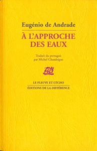 A l'approche des eaux - Andrade Eugénio de