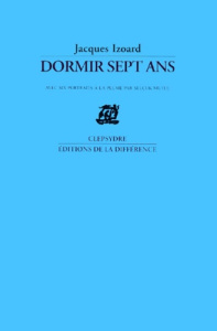 Dormir sept ans - Izoard Jacques