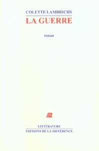 La guerre - Lambrichs Colette