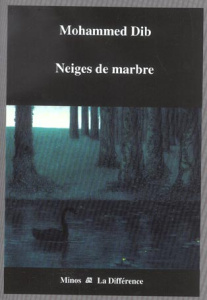 Neiges de marbre - Dib Mohammed