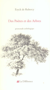 Des poètes et des arbres - Rubercy Eryck de