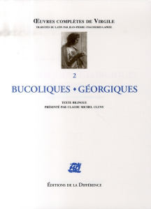 Oeuvres complètes de Virgile Tome 2 : Bucoliques Géorgiques. Edition bilingue latin-français - Cluny Claude Michel ; Chausserie-Laprée Jean-Pierr
