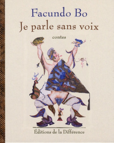 Je parle sans voix - Bo Facundo ; Arrabal Fernando