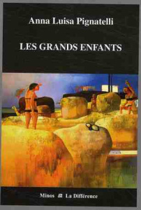 Les Grands Enfants - Pignatelli Anna Luisa ; Granier Luc-François