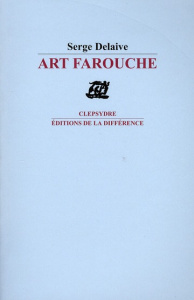 Art farouche - Delaive Serge