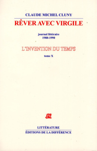 L'invention du temps. Tome 10, Rêver avec Virgile - Cluny Claude Michel