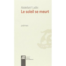 Le soleil se meurt - Laâbi Abdellatif