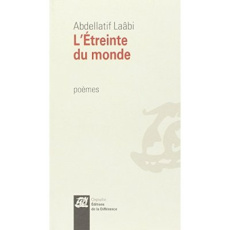 L'étreinte du monde - Laâbi Abdellatif