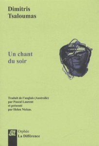 Un chant du soir. Edition bilingue français-anglais - Tsaloumas Dimitris ; Laurent Pascal ; Nickas Helen