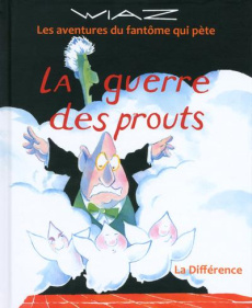 La guerre des prouts - WIAZ