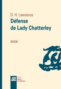 Défense de Lady Chatterley - Lawrence David Herbert ; Benoist-Méchin Jacques ;