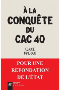 A la conquête du CAC 40 - Mineraud Claude