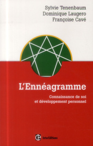 L'Ennéagramme. Connaissance de soi et développement personnel, 2e édition - Tenenbaum Sylvie ; Laugero Dominique ; Cavé Franço