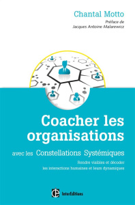 Coacher les organisations avec les constellations systémiques AE - Motto Chantal
