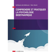 Comprendre et pratiquer la psychothérapie biodynamique - Brébisson Guillaume de ; Brami Marc ; Boyesen Ebba