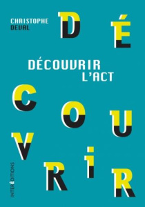Découvrir l'ACT - Deval Christophe